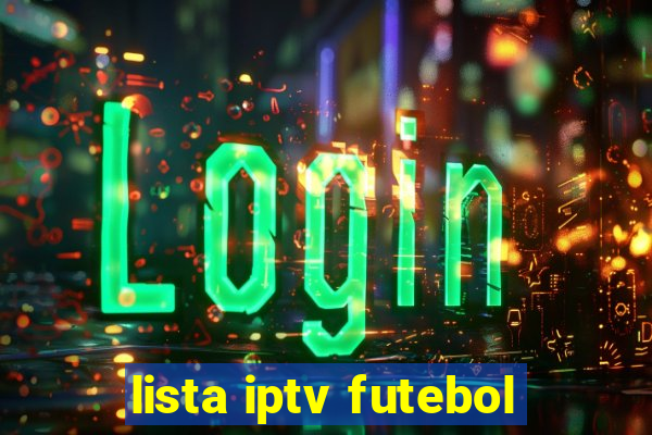 lista iptv futebol